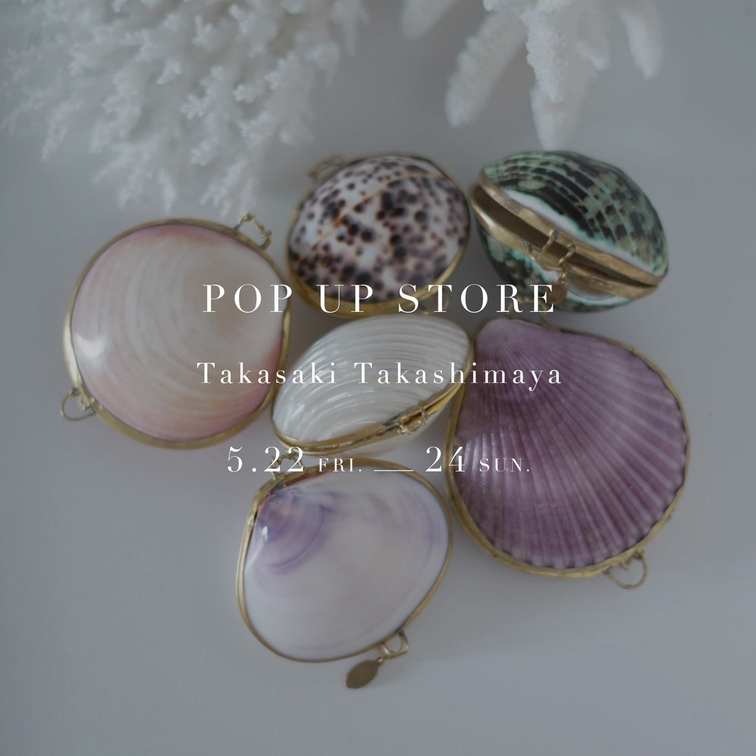 【POP UP】5/22-24 高崎高島屋 出店のお知らせ